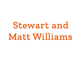Stewart and Matt Williams