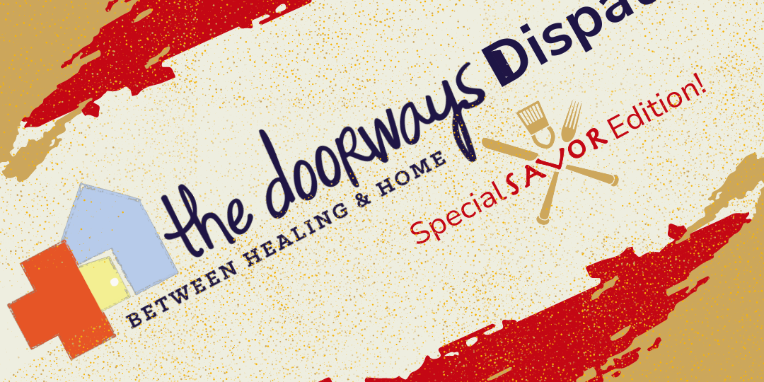 The Doorways Dispatch: Special SAVOR Edition