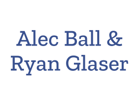Alec Ball and Ryan Glaser